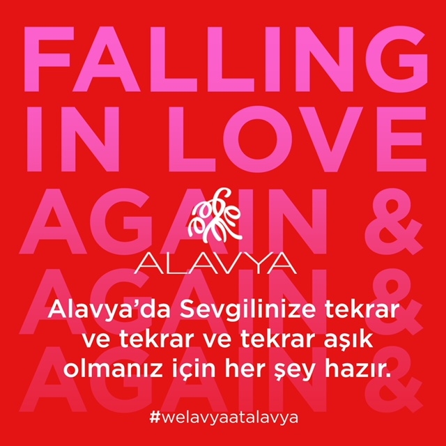 Alavya' da sevgilinize yeniden aşık olmak için.